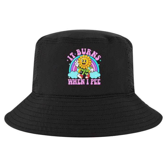 It Burns When I Pee Funny Sarcastic Ironic Inappropriate Cool Comfort Performance Bucket Hat