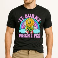 It Burns When I Pee Funny Sarcastic Ironic Inappropriate Performance Shirt