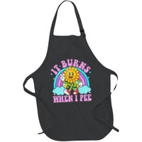 It Burns When I Pee Funny Sarcastic Ironic Inappropriate Apron