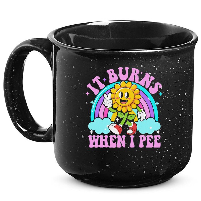 It Burns When I Pee Funny Sarcastic Ironic Inappropriate 15oz Campfire Ceramic Mug