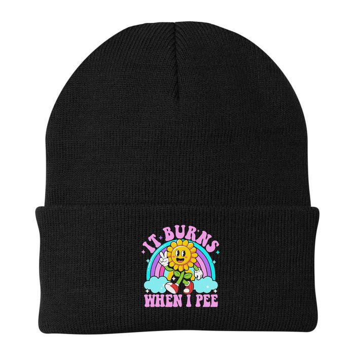 It Burns When I Pee Funny Sarcastic Ironic Inappropriate Beanie