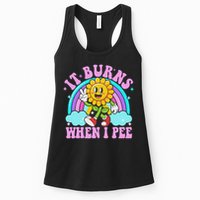 It Burns When I Pee Funny Sarcastic Ironic Inappropriate Womens Tank Top