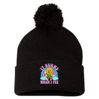 It Burns When I Pee Funny Sarcastic Ironic Inappropriate Pom Pom 12in Knit Beanie