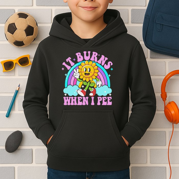 It Burns When I Pee Funny Sarcastic Ironic Inappropriate Kids Hoodie