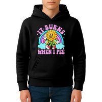 It Burns When I Pee Funny Sarcastic Ironic Inappropriate Kids Hoodie
