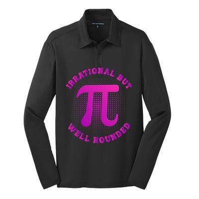 Irrational But Well Rounded Funny Pi Day 3 14 Teacher Math Cool Gift Silk Touch Performance Long Sleeve Polo