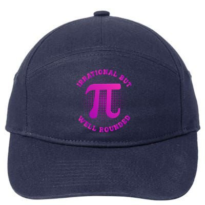 Irrational But Well Rounded Funny Pi Day 3 14 Teacher Math Cool Gift 7-Panel Snapback Hat