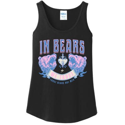 In Bears We Trust Funny Trust Bears Not Man Ladies Essential Tank