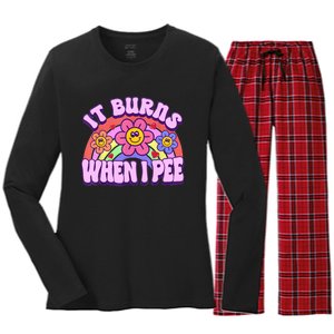 It Burns When I Pee Funny Sarcastic Ironic Inappropriate Women's Long Sleeve Flannel Pajama Set 