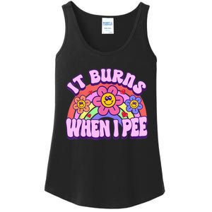 It Burns When I Pee Funny Sarcastic Ironic Inappropriate Ladies Essential Tank