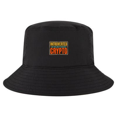 Introverted but Willing to Discuss Crypto Cool Comfort Performance Bucket Hat