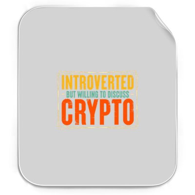 Introverted but Willing to Discuss Crypto Permanent Decal Sticker