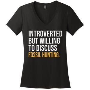 INTROVERTED BUT WILLING TO DISCUSS FOSSIL HUNTING FUNNY Women's V-Neck T-Shirt