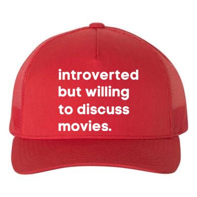 Introverted But Willing To Discuss Movies Film Lover Cinema Lover Movie Gift Yupoong Adult 5-Panel Trucker Hat