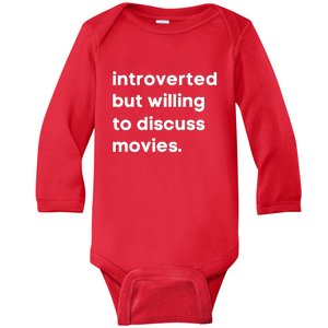 Introverted But Willing To Discuss Movies Film Lover Cinema Lover Movie Gift Baby Long Sleeve Bodysuit