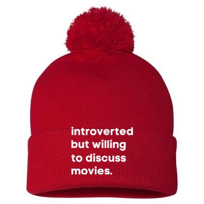 Introverted But Willing To Discuss Movies Film Lover Cinema Lover Movie Gift Pom Pom 12in Knit Beanie