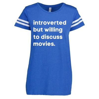 Introverted But Willing To Discuss Movies Film Lover Cinema Lover Movie Gift Enza Ladies Jersey Football T-Shirt