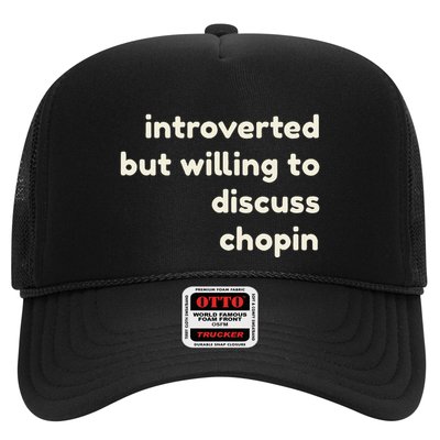 Introverted But Willing To Discuss Chopin Trucker Hat