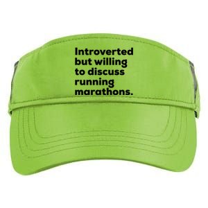 Introverted But Willing To Discuss Running Marathons Gift Adult Drive Performance Visor