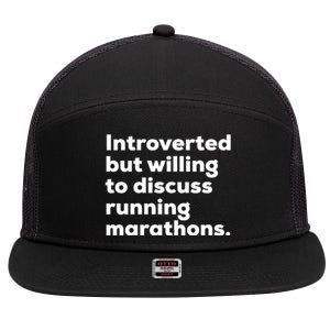 Introverted But Willing To Discuss Running Marathons Gift 7 Panel Mesh Trucker Snapback Hat