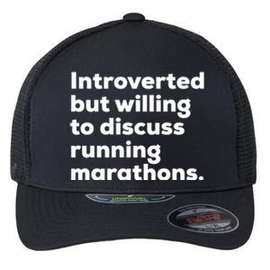 Introverted But Willing To Discuss Running Marathons Gift Flexfit Unipanel Trucker Cap