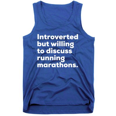 Introverted But Willing To Discuss Running Marathons Gift Tank Top