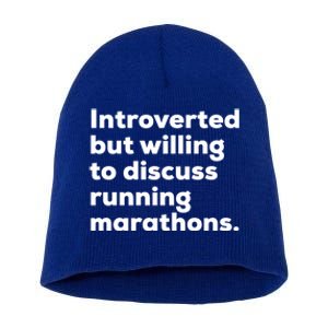 Introverted But Willing To Discuss Running Marathons Gift Short Acrylic Beanie