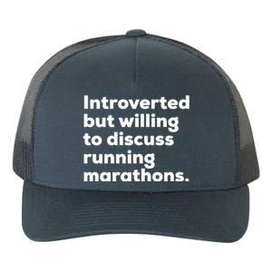 Introverted But Willing To Discuss Running Marathons Gift Yupoong Adult 5-Panel Trucker Hat