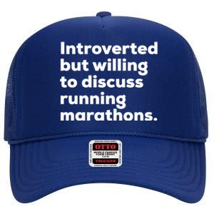 Introverted But Willing To Discuss Running Marathons Gift High Crown Mesh Back Trucker Hat