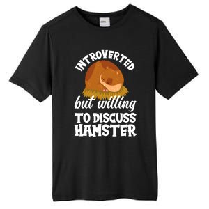 Introverted But Willing To Discuss Hamster Funny Hamster Gift Tall Fusion ChromaSoft Performance T-Shirt