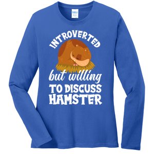 Introverted But Willing To Discuss Hamster Funny Hamster Gift Ladies Long Sleeve Shirt