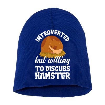 Introverted But Willing To Discuss Hamster Funny Hamster Gift Short Acrylic Beanie