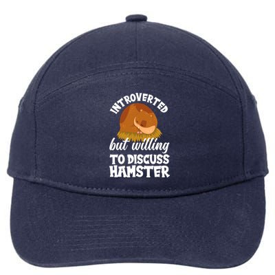 Introverted But Willing To Discuss Hamster Funny Hamster Gift 7-Panel Snapback Hat