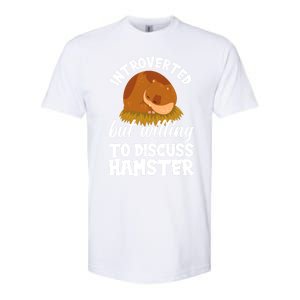 Introverted But Willing To Discuss Hamster Funny Hamster Gift Softstyle CVC T-Shirt