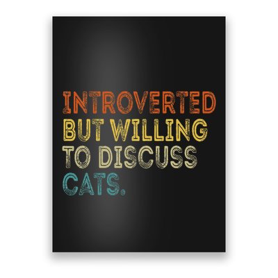 Introverted But Willing To Discuss Cats Lovers Kitten Poster