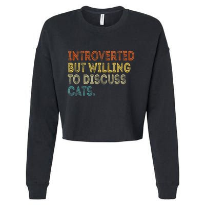 Introverted But Willing To Discuss Cats Lovers Kitten Cropped Pullover Crew