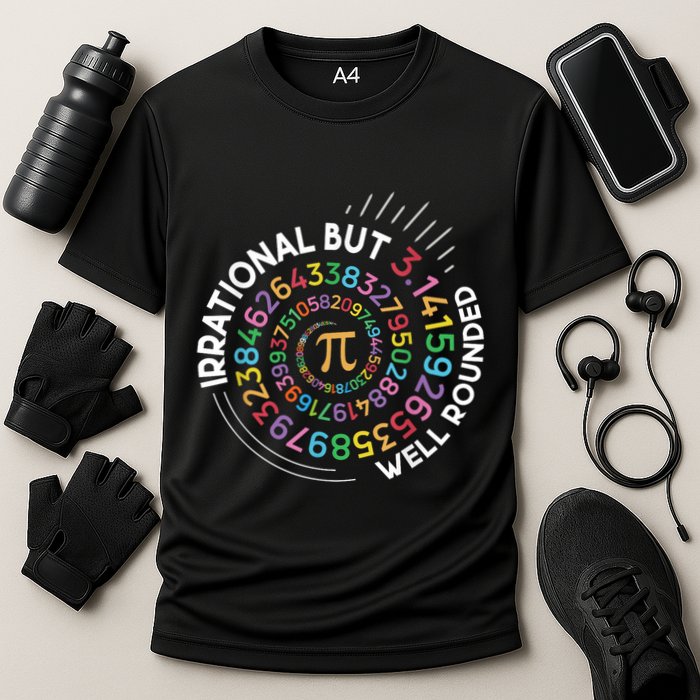 Irrational But Well Rounded Pi Day Math Teacher Student Geek Performance Shirt