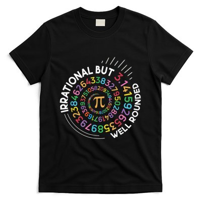 Irrational But Well Rounded Pi Day Math Teacher Student Geek T-Shirt