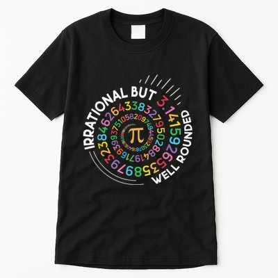 Irrational But Well Rounded Pi Day Math Teacher Student Geek Tall T-Shirt