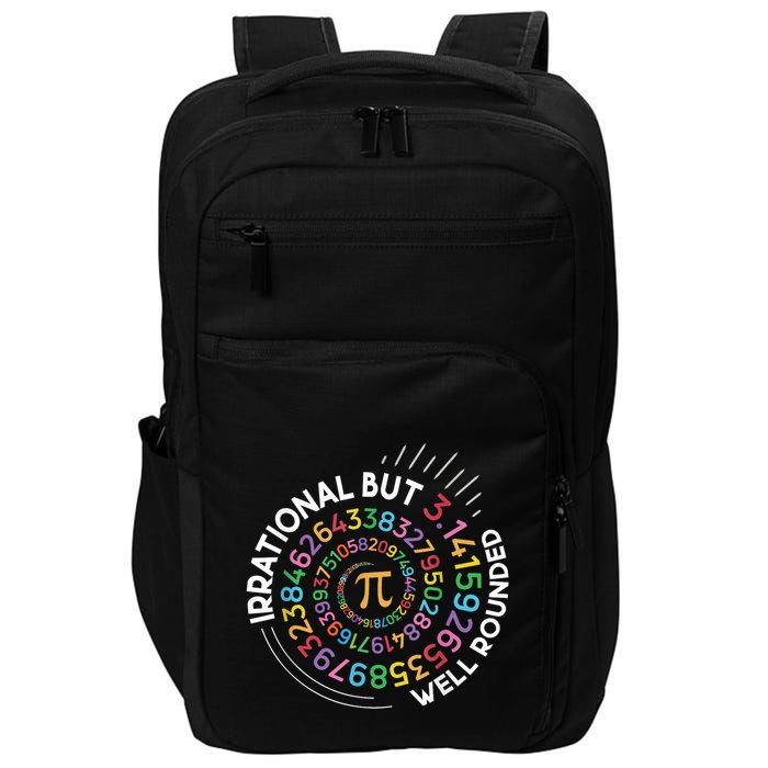 Irrational But Well Rounded Pi Day Math Teacher Student Geek Impact Tech Backpack