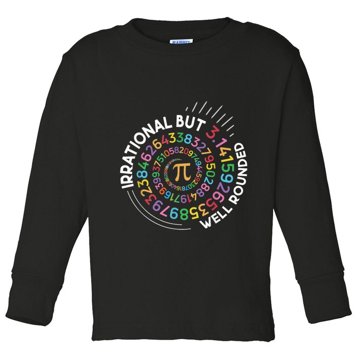 Irrational But Well Rounded Pi Day Math Teacher Student Geek Toddler Long Sleeve Shirt
