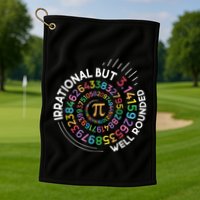 Irrational But Well Rounded Pi Day Math Teacher Student Geek Golf Towel