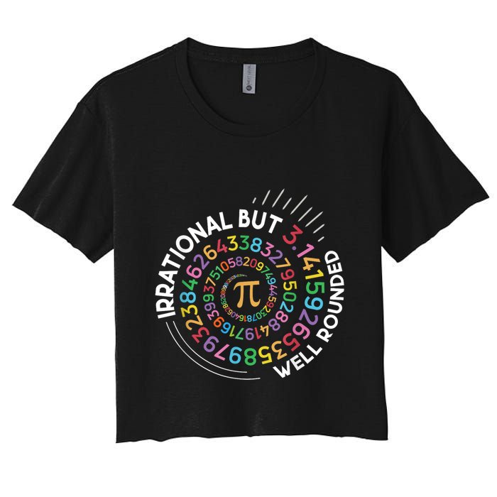 Irrational But Well Rounded Pi Day Math Teacher Student Geek Crop Top