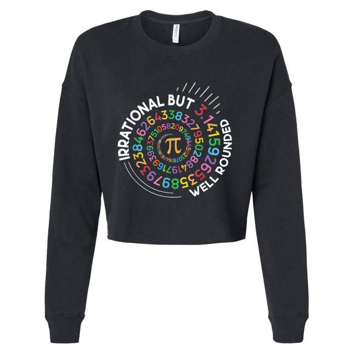 Irrational But Well Rounded Pi Day Math Teacher Student Geek Cropped Pullover Crew