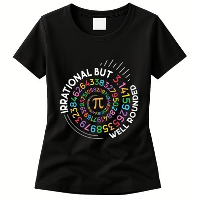 Irrational But Well Rounded Pi Day Math Teacher Student Geek Womens T-Shirt