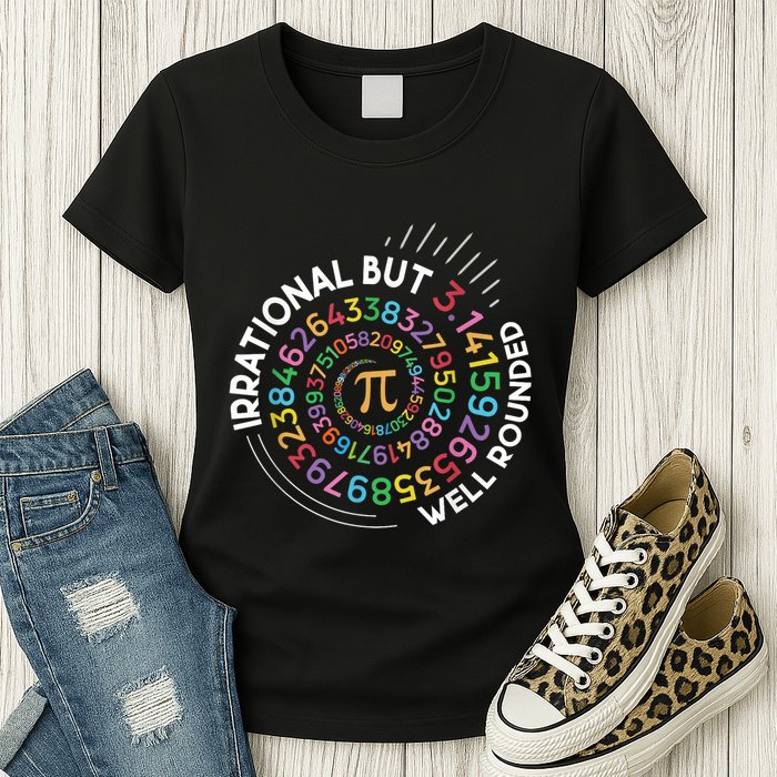 Irrational But Well Rounded Pi Day Math Teacher Student Geek Womens T-Shirt