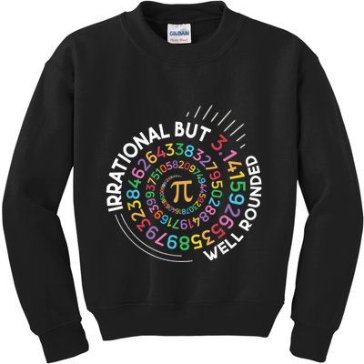 Irrational But Well Rounded Pi Day Math Teacher Student Geek Kids Sweatshirt