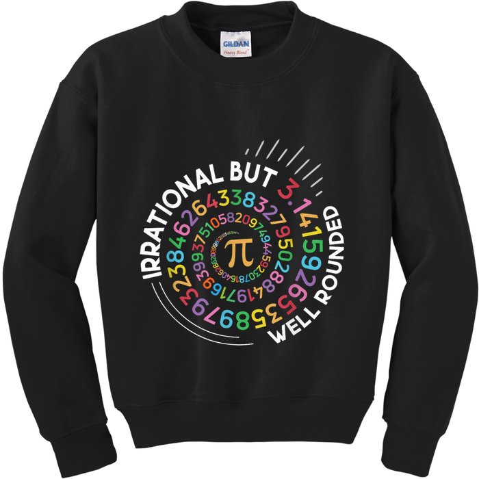 Irrational But Well Rounded Pi Day Math Teacher Student Geek Kids Sweatshirt