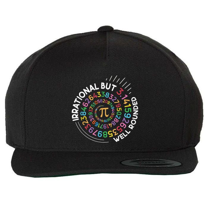 Irrational But Well Rounded Pi Day Math Teacher Student Geek Wool Snapback Cap