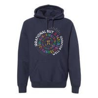 Irrational But Well Rounded Pi Day Math Teacher Student Geek Premium Hoodie